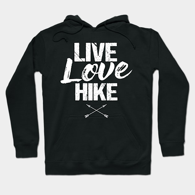 Live, Love, Hike Hoodie by MaikaeferDesign